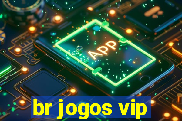 br jogos vip